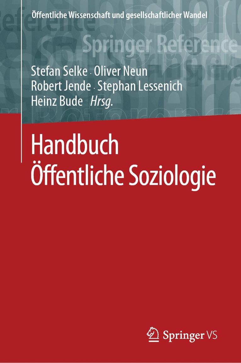 Stefan Selke, Oliver Neun, Robert Jende, Stephan Lessenich, Heinz Bude - Handbuch Öffentliche Soziologie, Inbunden