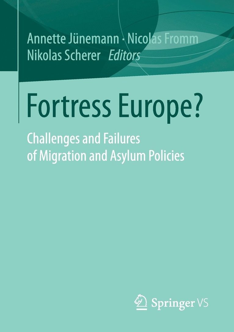 Annette Jünemann, Nikolas Scherer, Nicolas Fromm - Fortress Europe?, Häftad