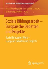 bokomslag Soziale Bildungsarbeit - Europische Debatten und Projekte