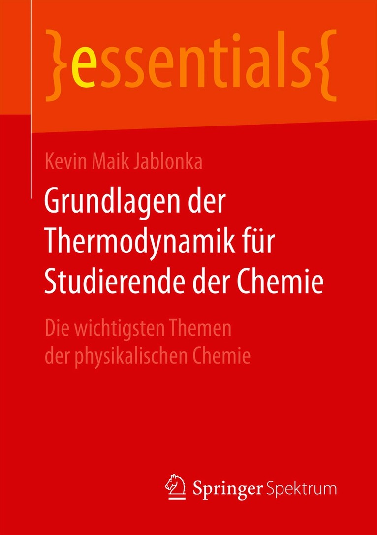 Kevin Maik Jablonka - Grundlagen der Thermodynamik für Studierende der Chemie, Häftad