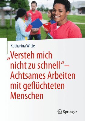 Versteh mich nicht zu schnell  Achtsames Arbeiten mit geflchteten Menschen 1