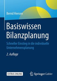 bokomslag Basiswissen Bilanzplanung: Schneller Einstieg in Die Individuelle Unternehmensplanung