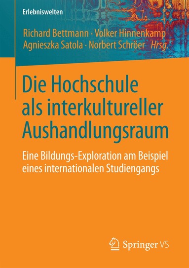Richard Bettmann, Volker Hinnenkamp, Agnieszka Satola, Norbert Schröer - Die Hochschule als interkultureller Aushandlungsraum, Häftad