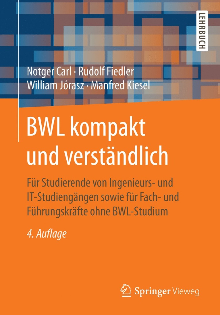 Notger Carl, Rudolf Fiedler, William Jórasz, Manfred Kiesel, William Jorasz - BWL kompakt und verständlich, Häftad