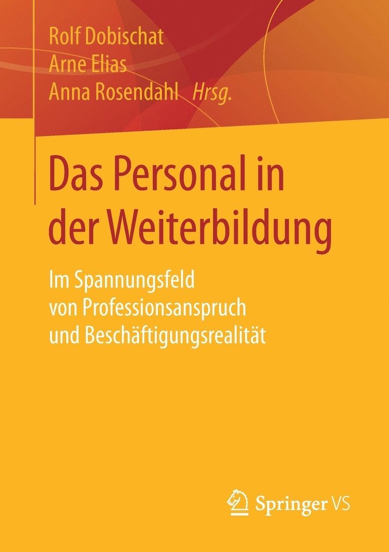 Rolf Dobischat, Arne Elias, Anna Rosendahl - Das Personal in der Weiterbildung, Häftad
