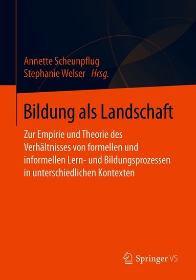 Annette Scheunpflug, Stephanie Welser - Bildung als Landschaft, Häftad