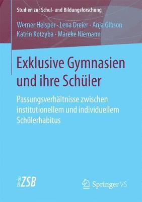 bokomslag Exklusive Gymnasien und ihre Schler