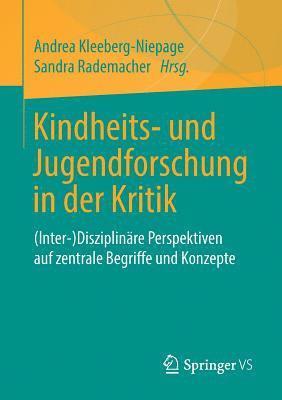 Kindheits- und Jugendforschung in der Kritik 1