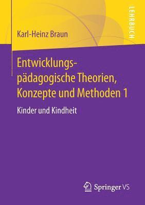 bokomslag Entwicklungspdagogische Theorien, Konzepte und Methoden 1