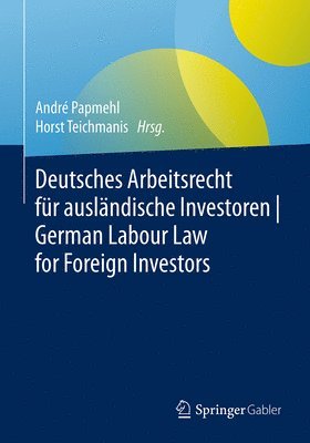 Deutsches Arbeitsrecht für ausländische Investoren | German Labour Law for Foreign Investors 1