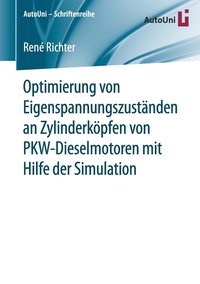 bokomslag Optimierung von Eigenspannungszustnden an Zylinderkpfen von PKW-Dieselmotoren mit Hilfe der Simulation