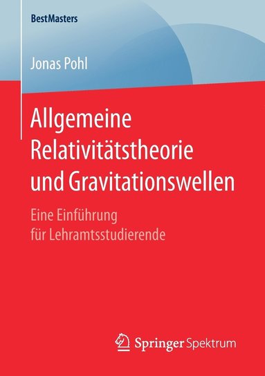 bokomslag Allgemeine Relativittstheorie und Gravitationswellen