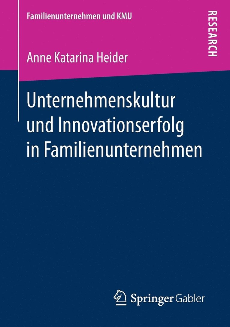 Unternehmenskultur und Innovationserfolg in Familienunternehmen 1