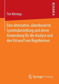 bokomslag Eine alternative, datenbasierte Systemdarstellung und deren Anwendung für die Analyse und den Entwurf von Regelkreisen