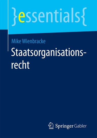 Mike Wienbracke - Staatsorganisationsrecht, Häftad