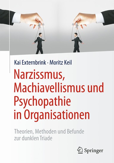 bokomslag Narzissmus, Machiavellismus und Psychopathie in Organisationen