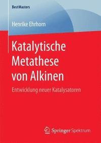 bokomslag Katalytische Metathese von Alkinen