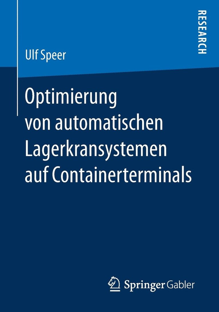 Optimierung von automatischen Lagerkransystemen auf Containerterminals 1