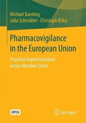 Pharmacovigilance in the European Union 1