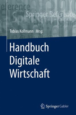Tobias Kollmann - Handbuch Digitale Wirtschaft, Inbunden