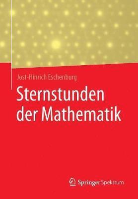 Sternstunden der Mathematik 1