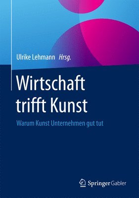 bokomslag Wirtschaft trifft Kunst