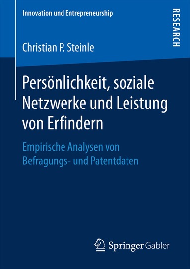 Christian P. Steinle - Persönlichkeit, soziale Netzwerke und Leistung von Erfindern, Häftad