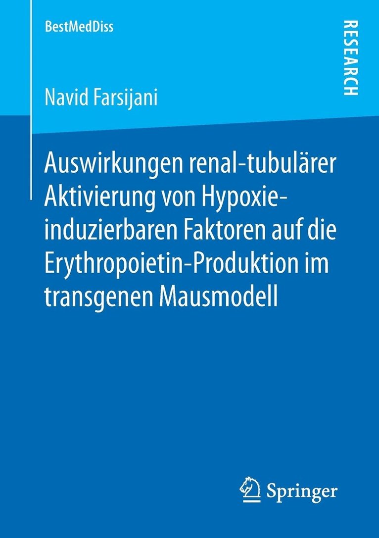 Auswirkungen renal-tubulrer Aktivierung von Hypoxie-induzierbaren Faktoren auf die Erythropoietin-Produktion im transgenen Mausmodell 1