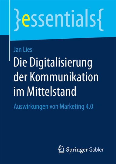 Jan Lies - Die Digitalisierung der Kommunikation im Mittelstand, Häftad