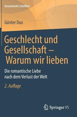 bokomslag Geschlecht und Gesellschaft - Warum wir lieben