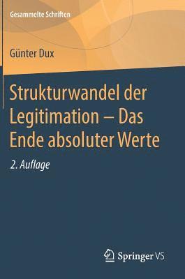 bokomslag Strukturwandel der Legitimation  Das Ende absoluter Werte