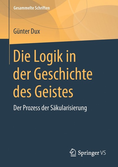 bokomslag Die Logik in der Geschichte des Geistes