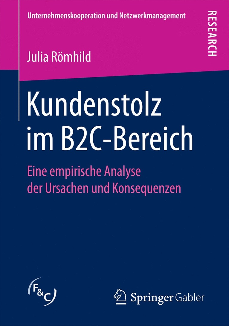 Julia Römhild, Julia Romhild - Kundenstolz im B2C-Bereich, Häftad