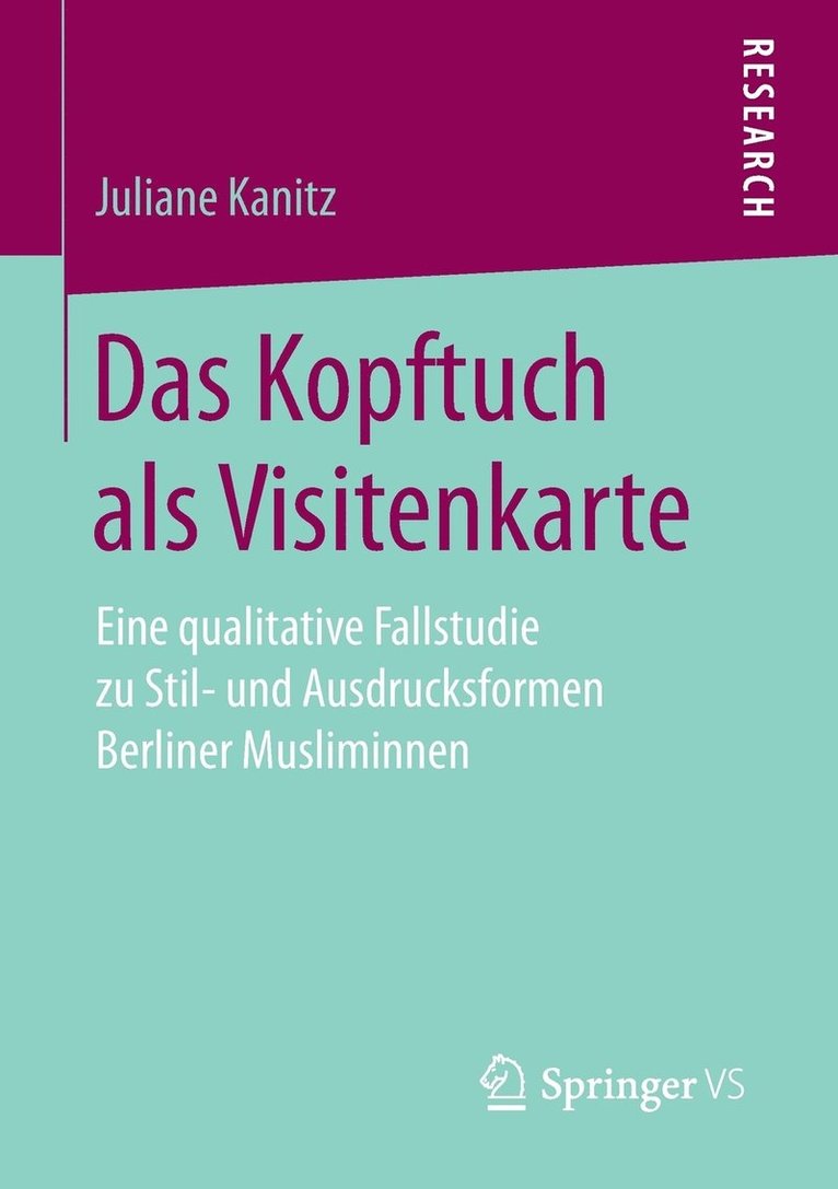 Juliane Kanitz - Das Kopftuch als Visitenkarte, Häftad