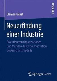 bokomslag Neuerfindung einer Industrie