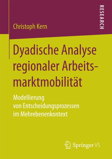 Christoph Kern - Dyadische Analyse regionaler Arbeitsmarktmobilität, Häftad