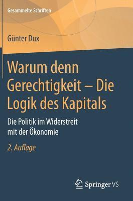 bokomslag Warum denn Gerechtigkeit - Die Logik des Kapitals