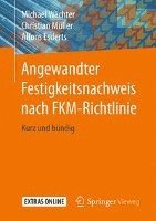 bokomslag Angewandter Festigkeitsnachweis Nach Fkm-Richtlinie