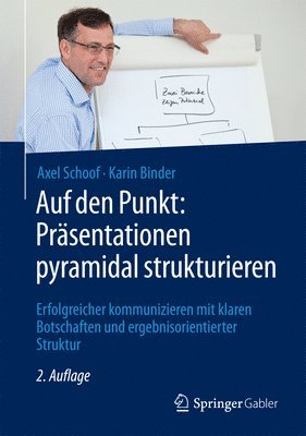 bokomslag Auf den Punkt: Prsentationen pyramidal strukturieren