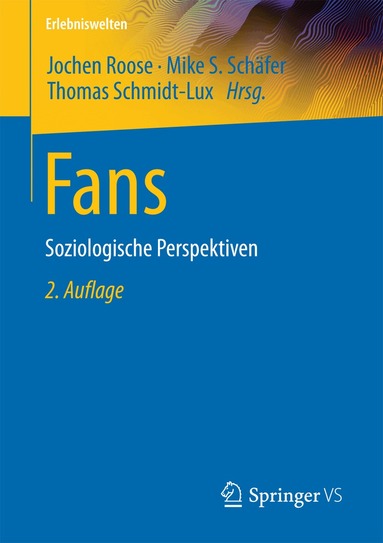 Jochen Roose, Mike S. Schäfer, Thomas Schmidt-Lux - Fans, Häftad