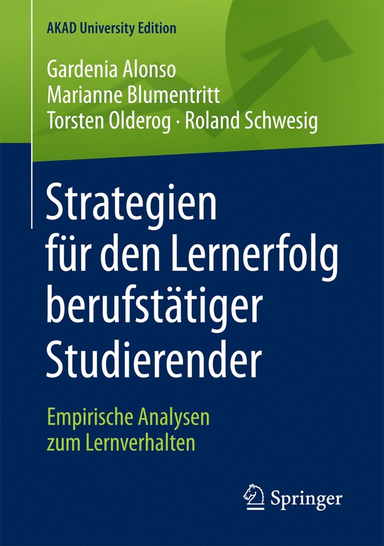 Gardenia Alonso, Marianne Blumentritt, Torsten Olderog, Roland Schwesig - Strategien für den Lernerfolg berufstätiger Studierender, Häftad