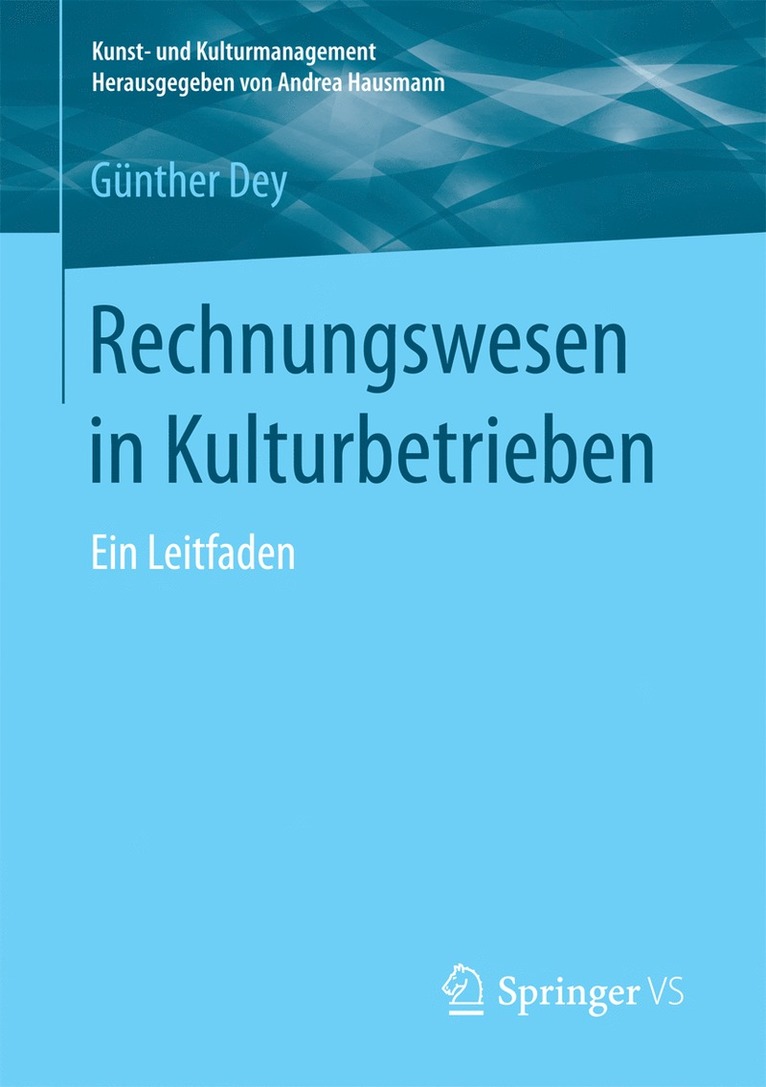 Günther Dey, Gunther Dey - Rechnungswesen in Kulturbetrieben, Häftad
