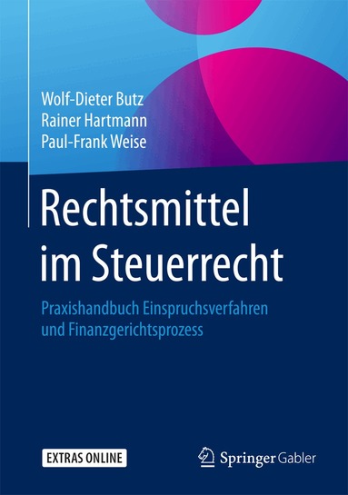 Wolf-Dieter Butz, Rainer Hartmann, Paul-Frank Weise - Rechtsmittel im Steuerrecht, Inbunden