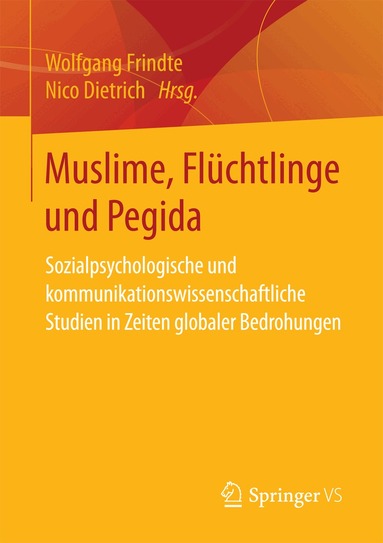 Wolfgang Frindte, Nico Dietrich - Muslime, Flüchtlinge und Pegida, Häftad