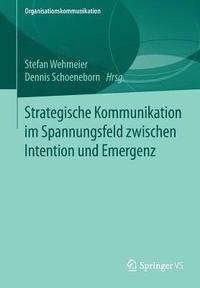 bokomslag Strategische Kommunikation im Spannungsfeld zwischen Intention und Emergenz
