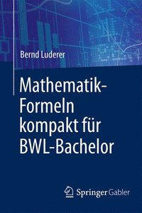 bokomslag Mathematik-Formeln kompakt für BWL-Bachelor