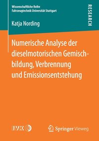 bokomslag Numerische Analyse der dieselmotorischen Gemischbildung, Verbrennung und Emissionsentstehung