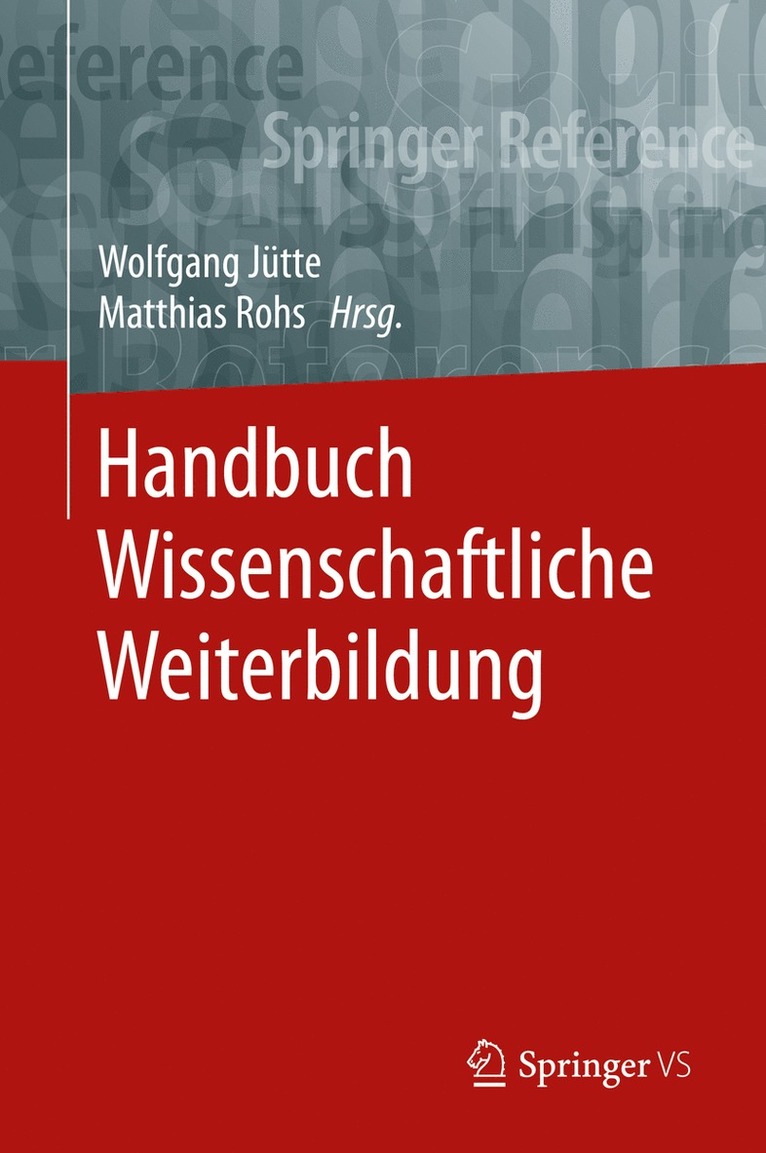 Wolfgang Jütte, Matthias Rohs - Handbuch Wissenschaftliche Weiterbildung, Inbunden