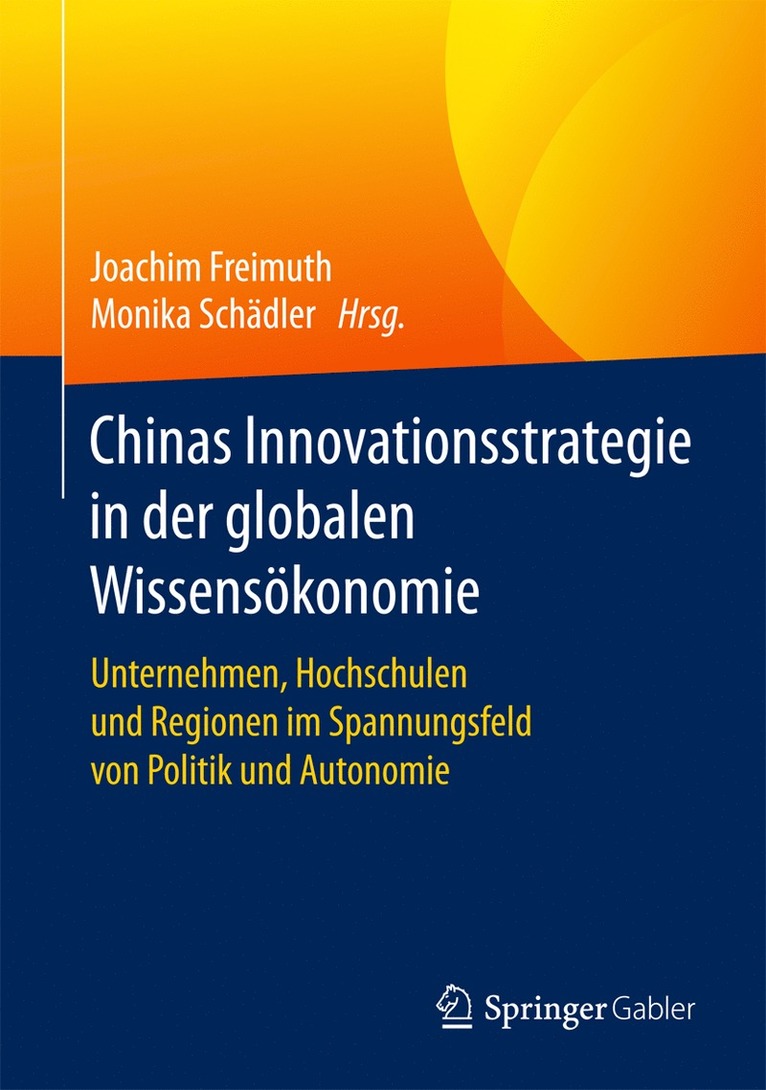 Joachim Freimuth, Monika Schädler - Chinas Innovationsstrategie in der globalen Wissensökonomie, Inbunden