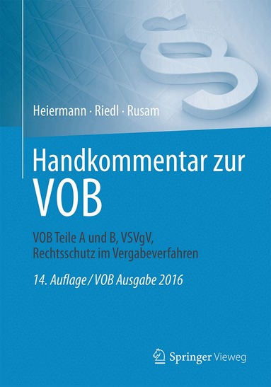 Wolfgang Heiermann, Andrea Kullack, Lutz Mansfeld, Josef Bauer, Erfried Schüttpelz, Alexander Herrmann, Andreas Holz, Alexander Petersen, Roman Weifenbach - Handkommentar zur VOB, Inbunden